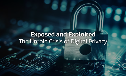 The Digital Privacy Crisis